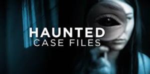 haunted case files